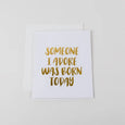 Someone I Adore Was Born Today Greeting Card
