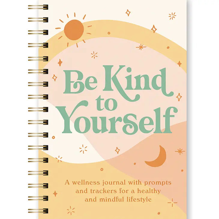 Be Kind To Yourself Self Care Journal