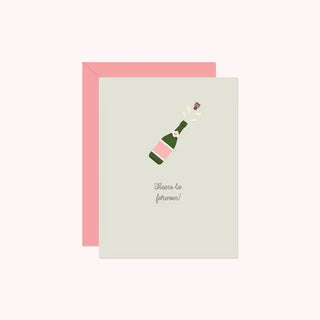 Cheers To Forever Greeting Card