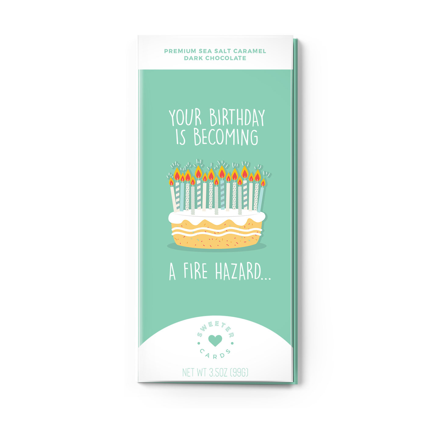 Your Birthday is Becoming a Fire Hazard Sea Salt Caramel Dark Chocolate Card
