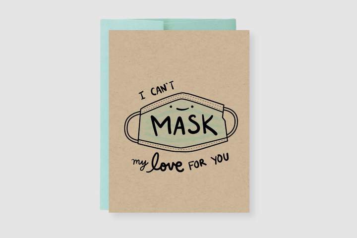Can't Mask My Love For You Card