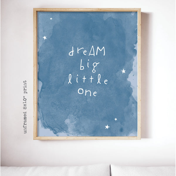 Dream Big Little One (Night Sky) - 8x10 Nursery Print