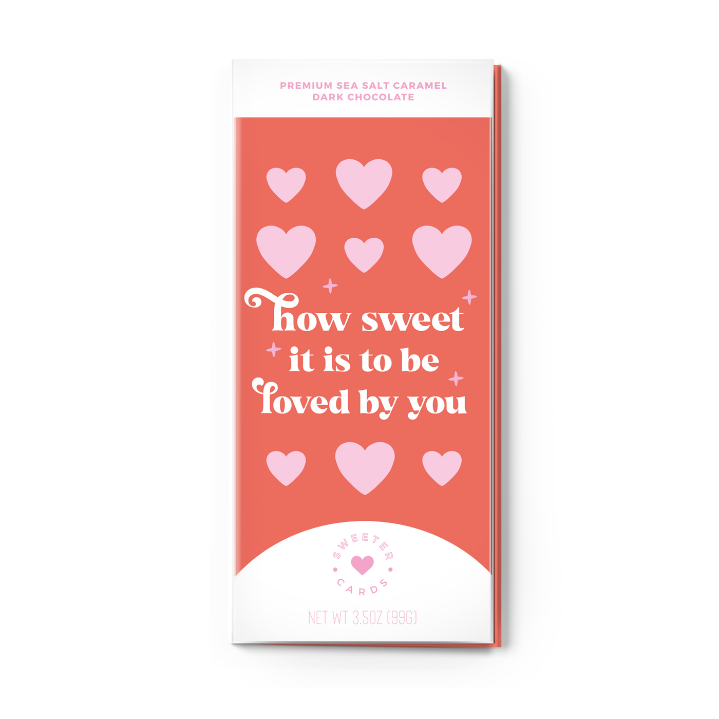 How Sweet It Is To Be Loved By You Sea Salt Caramel Dark Chocolate Card