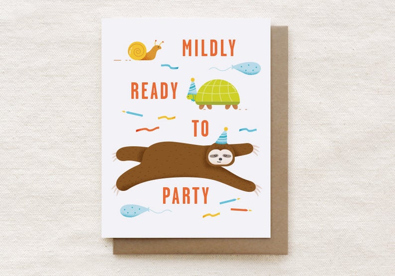 Mildly Ready to Party Sloth Birthday Card