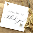 Can't Say I Do Without You - Gift Tag